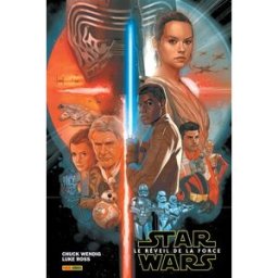 Star Wars : le réveil de la force Chuck Wendig, Marc Laming, Luke Ross Panini comics