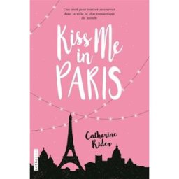 Kiss me in Paris Catherine Rider Fleurus