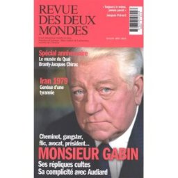 Revue des deux mondes. Monsieur Gabin : cheminot, gangster, flic, avocat, président... : ses répliqu Collectif Revue des deux mondes