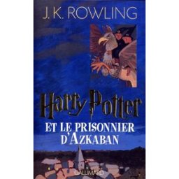 Harry Potter et le prisonnier d'Azkaban J.K. Rowling Gallimard-Jeunesse