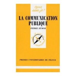 la communication publique zémor, pierre presses universitaires de france - puf