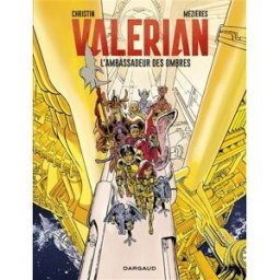 Valérian. Vol. 6. L'ambassadeur des ombres Pierre Christin, Jean-Claude Mézières Dargaud