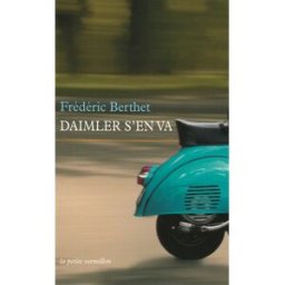 Daimler s'en va Frédéric Berthet La Table ronde