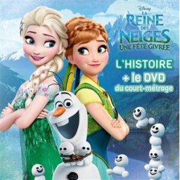 La reine des neiges : une fête givrée : l'histoire + le DVD du court-métrage Walt Disney company Hachette jeunesse-Disney