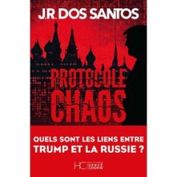 Protocole Chaos José Rodrigues dos Santos Hervé Chopin éditions