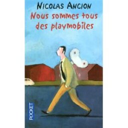 Nous sommes tous des playmobiles Nicolas Ancion Pocket