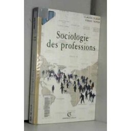 La sociologie des professions Claude Dubar, Pierre Tripier Armand Colin