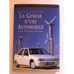 La Genèse d'une automobile ZX Citroën Michel Rachline Albin Michel