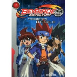 Beyblade metal fury. Vol. 1. Fragments d'étoile Emma Margot Livres du Dragon d'or