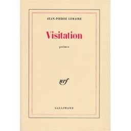 La Visitation Jean-Pierre Lemaire Gallimard