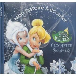 Clochette et le secret des fées : mon histoire à écouter disney Hachette jeunesse-Disney