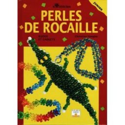 Perles de rocaille. Vol. 1. Bijoux et gadgets Christine Hooghe Fleurus