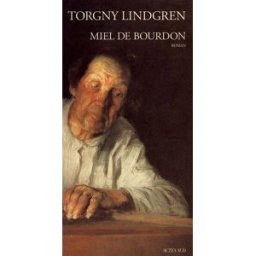 Miel de bourdon Torgny Lindgren Actes Sud