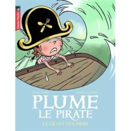 Plume le pirate. Vol. 6. Le géant des mers Paul Thiès Castor poche-Flammarion