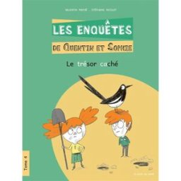 Les enquêtes de Quentin et Sophie. Vol. 4. Le trésor caché Valentin Mathé La Poule qui pond