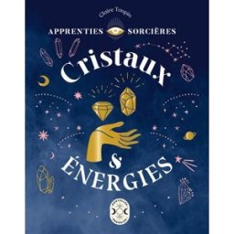 Cristaux & énergies Claire Skinkel-Taupin Nouvelles Energies, Larousse