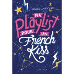 Ma playlist pour un french kiss Samuel Loussouarn Nathan Jeunesse