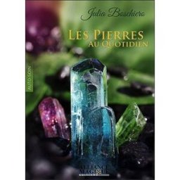 Les pierres au quotidien Julia Boschiero Alliance magique
