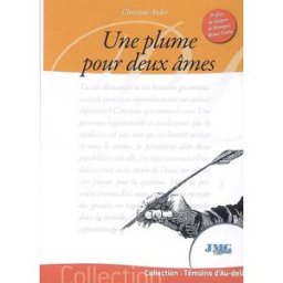 Une plume pour deux âmes Christine André JMG