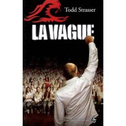 La vague Todd Strasser J.-C. Gawsewitch éditeur
