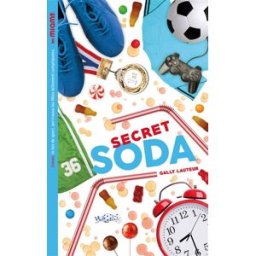Les miams. Secret soda Gally Lauteur Hachette romans