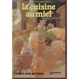 La Cuisine au miel Laura Fronty, Alexandre Fronty Dargaud