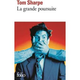 La grande poursuite Tom Sharpe Gallimard