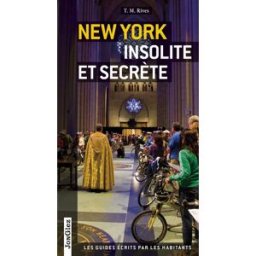 New York insolite et secrète T. M. Rives Jonglez
