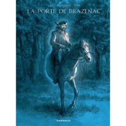 La porte de Brazenac Leo, Rodolphe, Patrick Pion Dargaud