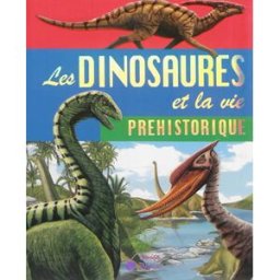 Les dinosaures et la vie préhistorique cerise bleue, marie-paule zierski Cerise bleue