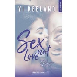 Sex not love Vi Keeland Hugo Poche