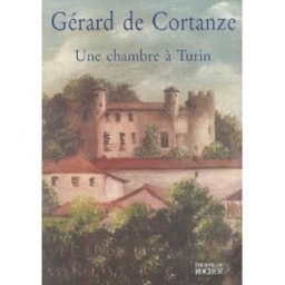 Une chambre à Turin Gérard de Cortanze Rocher