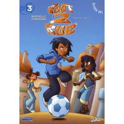 foot 2 rue, tome 1 : premier match mariolle, mathieu soleil productions
