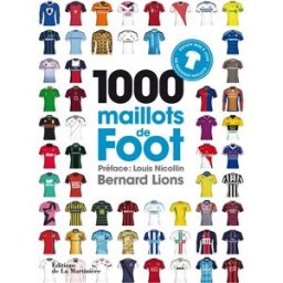 1.000 maillots de foot Bernard Lions La Martinière