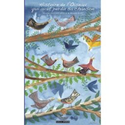 Histoire de l'oiseau qui avait perdu sa chanson Martine Peucker-Braun, Bernard Blot Editions Apeiron