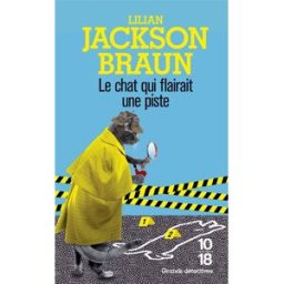 Le chat qui flairait une piste Lilian Jackson Braun 10-18