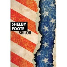 Shiloh Shelby Foote Rivages