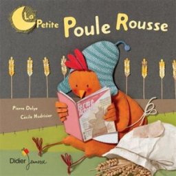 La petite poule rousse Pierre Delye, Cécile Hudrisier Didier Jeunesse