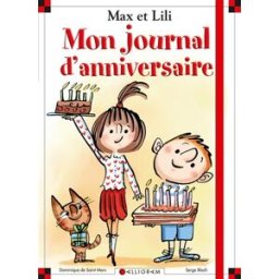Mon journal d'anniversaire Max et Lili Dominique de Saint-Mars Calligram