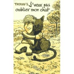 J'veux pas oublier mon chat Troubs Max Milo jeunesse