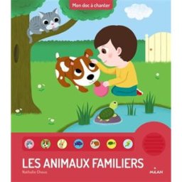 Les animaux familiers Nathalie Choux Milan jeunesse