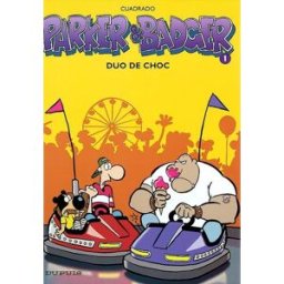 Parker et Badger. Vol. 1. Duo de choc Marc Cuadrado Dupuis