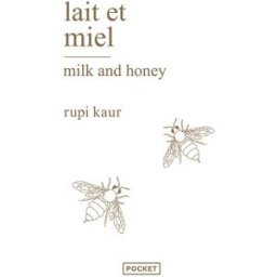 Lait et miel. Milk and honey Rupi Kaur Pocket