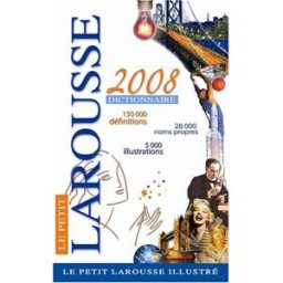 Petit Larousse Dictionnaire Illustre 2008