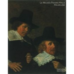 Le musee Frans Hals, Haarlem