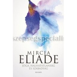 JÓGA. HALHATATLANSÁG ÉS SZABADSÁG