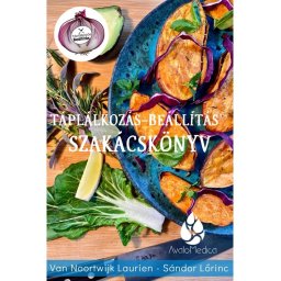 AvaloMedica Táplálkozás-beállítás szakácskönyv