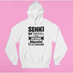 Senki sem tökéletes de az anyukák átkozottul közel állnak hozzá pulóver