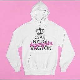 Csak nyugi, anyuka vagyok pulóver