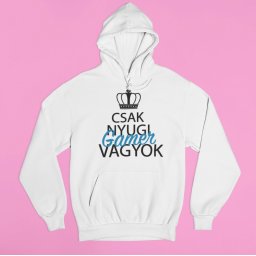 Csak nyugi, gamer vagyok pulóver